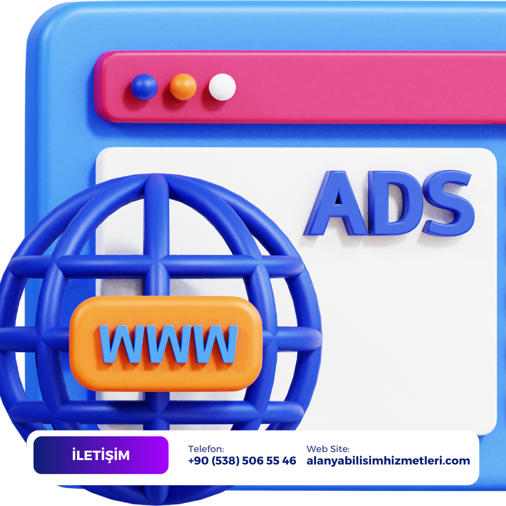 Alanya Google Reklamları | Alanya Web Tasarımı | Alanya Bilişim Hizmetleri
